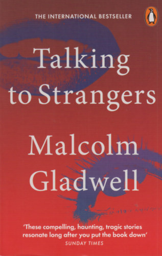 Malcolm Gladwell: Talking to Strangers antikvár