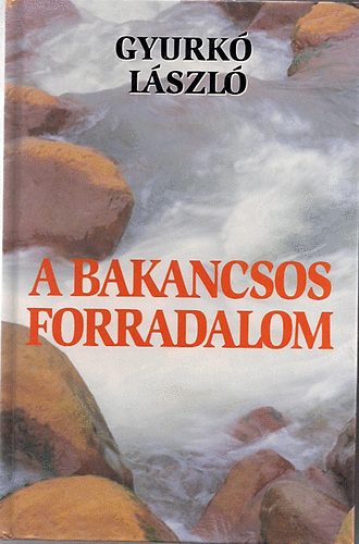 Gyurkó László: A bakancsos forradalom antikvár
