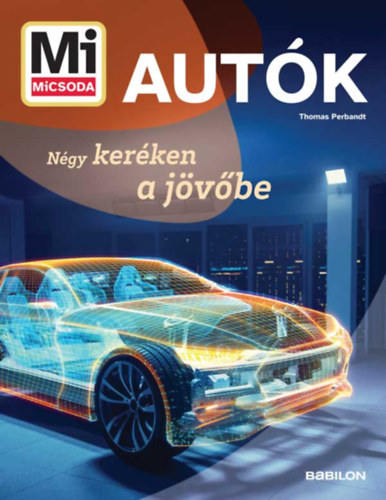 Thomas Perbandt: Mi micsoda - Autók könyv
