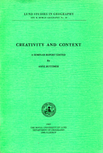 Anne Buttimer: Creativity and context: A seminar report antikvár