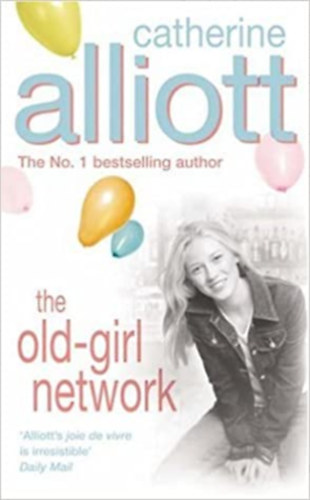 Catherine Alliott: The Old-Girl Network antikvár