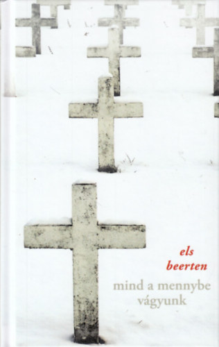 Beerten, Els: Mind a mennybe vágyunk antikvár