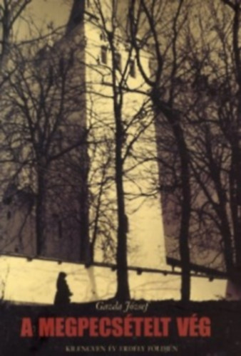 Gazda József: A megpecsételt vég könyv