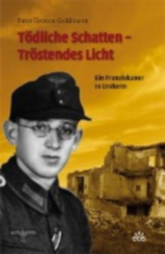 Goldmann, Gereon: Tödliche Schatten - Tröstendes Licht idegen
