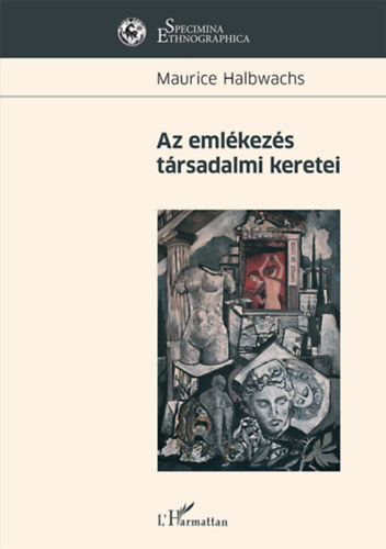 Halbwachs, Maurice: Az emlékezés társadalmi keretei könyv