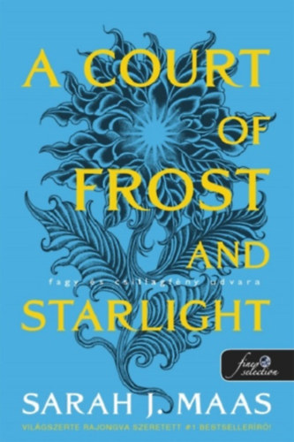 Sarah J. Maas: A Court of Frost and Starlight - Fagy és csillagfény udvara könyv