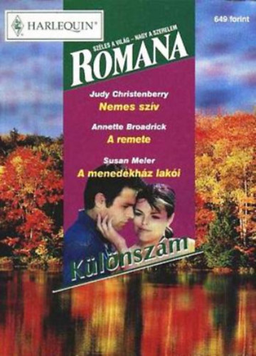 Judy Christenberry, Annette Broadrick, Susan Meier: Romana Különszám 2001/5 (Nemes szív - A remete - A menedékház lakói) antikvár