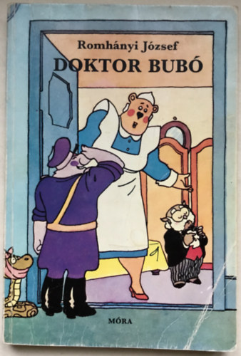 Romhányi József, Szerk.: Rigó Béla, Graf.: Ternovszky Béla: Doktor Bubó (Ternovszky Béla színes illusztrációival) antikvár