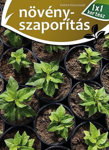 Elek Mária: Növényszaporítás antikvár