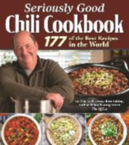 Baumgartner, Brian: Seriously Good Chili Cookbook idegen