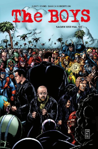 Mccrea, John - Burns, Keith - Ennis, Garth - Robertson, Darick - Ezquerra, Carlos: The Boys (Pocket Edition) idegen