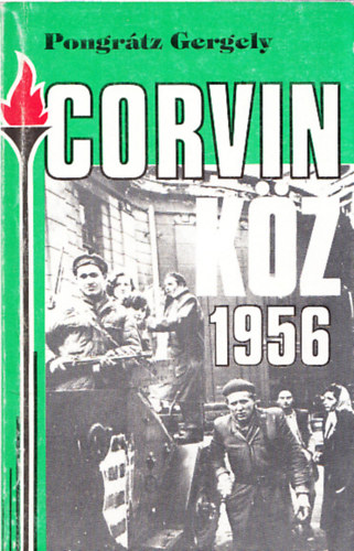 Pongrátz Gergely: Corvin köz 1956 antikvár