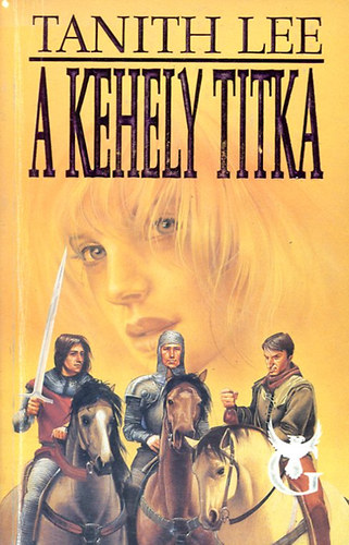 Tanith Lee: A kehely titka antikvár