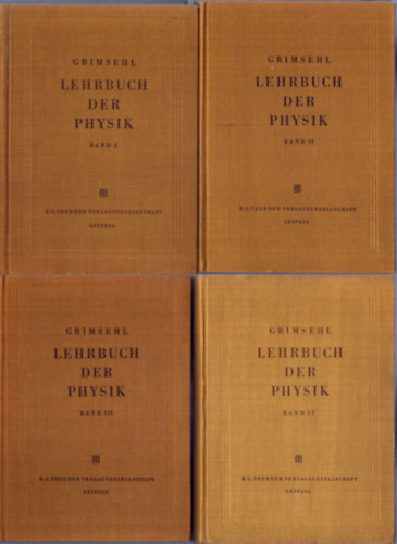 Prof. Dr. W. Schallreuter (edit.): Grimsehl Lehrbuch Der Physik I-IV kötet (Fizika tankönyv I-IV.) antikvár