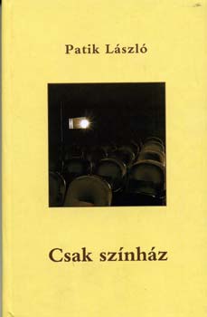 Patik László: Csak színház antikvár