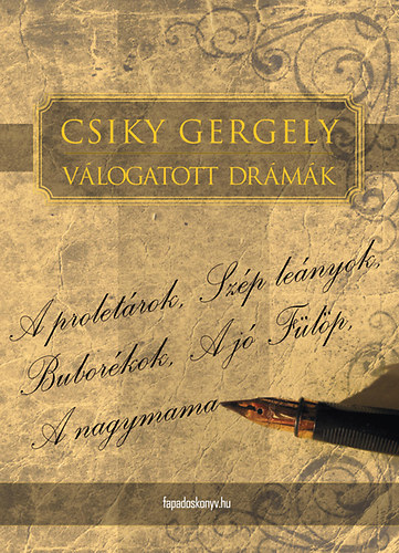 Csiky Gergely: Csiky Gergely válogatott drámái | antikvár | bookline