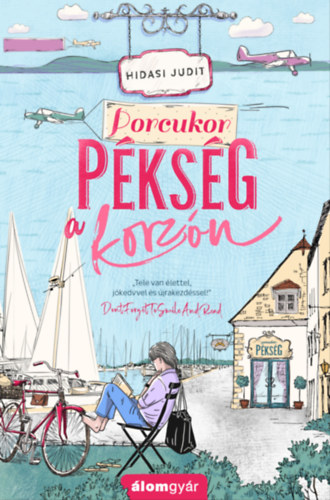 Hidasi Judit: Porcukor pékség a korzón - Újrakezdők 4. e-Könyv