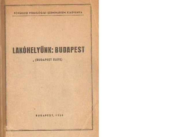 Budapest: Lakóhelyünk: Budapest antikvár