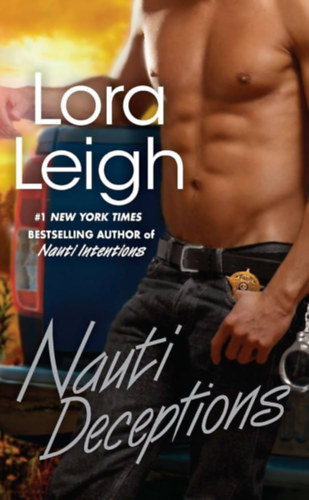 Lora Leigh: Nauti Deceptions antikvár