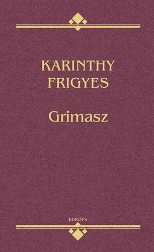 Karinthy Frigyes: Grimasz antikvár
