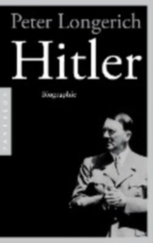 Longerich, Peter: Hitler idegen