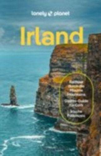 Albiston, Isabel - Le Nevez, Catherine - Kelly, Noelle - Davenport, Fionn - Wilson, Neil - Barry, Brian: LONELY PLANET Reiseführer Irland idegen