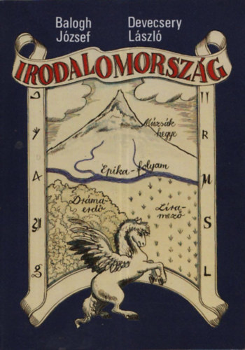 Balogh József- Devecsery László: Irodalomország - Kicsiknek és nagyoknak antikvár