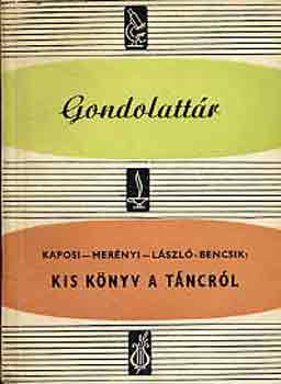 Kaposi-Merényi-László: Kis könyv a táncról antikvár
