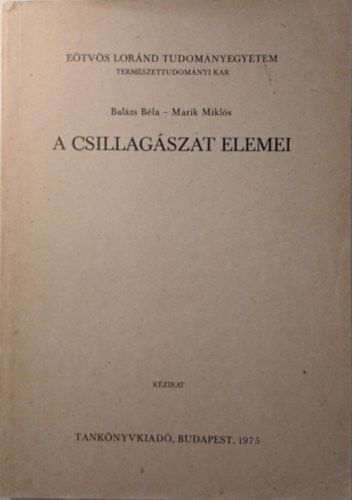 Balázs Béla; Marik Miklós: A csillagászat elemei antikvár