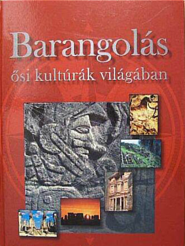 Rózsa Péter: Barangolás ősi kultúrák világában antikvár