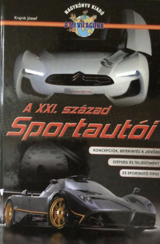 Krajnik József: A XXI. század sportautói antikvár
