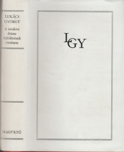 Lukács György: A modern dráma fejlődésének története könyv