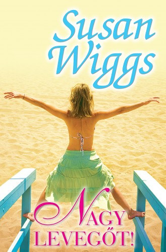 Nagy levegőt! – Susan Wiggs
