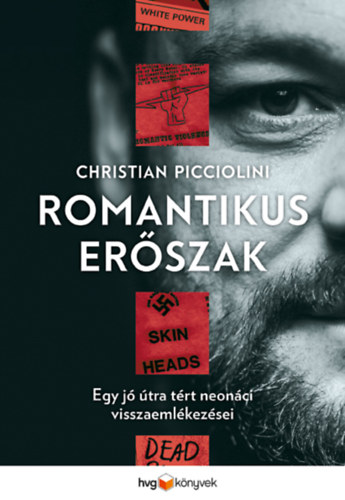 Christian Picciolini: Romantikus erőszak antikvár