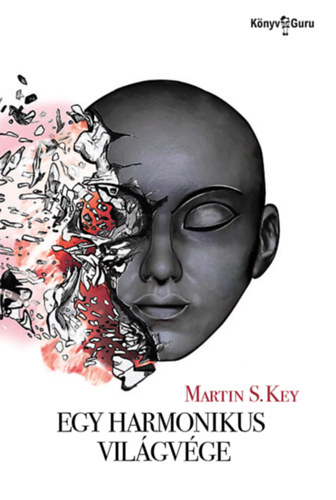 Martin S. Key: Egy harmonikus világvége könyv