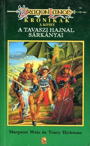 Tracy Hickman, Margaret Weis: A tavaszi hajnal sárkányai antikvár