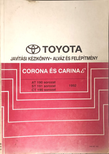Toyota javítási kézikönyv - Corona és Carina 1992 - Alváz és felépítmény antikvár