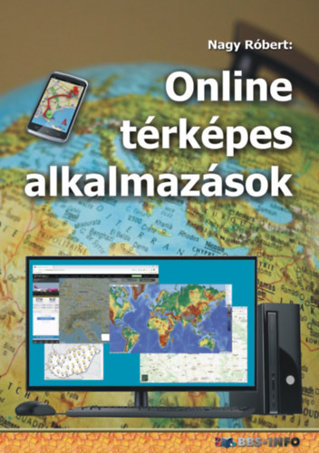 Nagy Róbert: Online térképes alkalmazások e-Könyv
