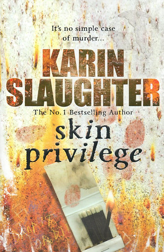 Karin Slaughter: Skin Privilege antikvár