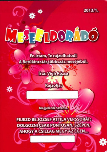 Vígh Rózsa: Meseeldorádó 2013/1 antikvár