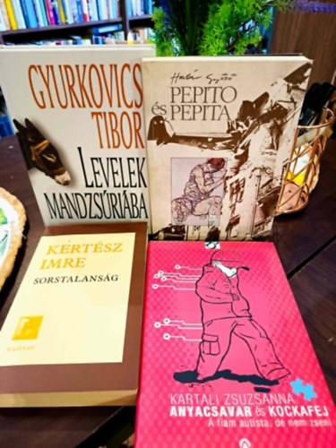 Kertész Imre, Kartali Zsuzsanna, Határ Győző, Gyurkovics Tibor: Kortárs magyar irodalom könyvcsomag 4 darab: Sorstalanság, Anyacsavar és Kockafej, Pepito és Pepita, Levelek Mandzsúriába antikvár