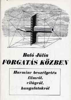 Baló Júlia: Forgatás közben antikvár