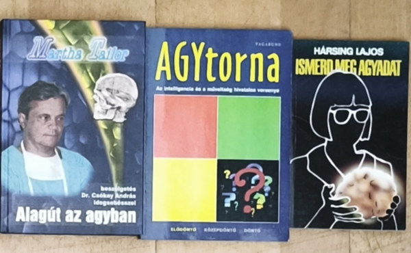 Hársing Lajos, Martha Tailor: 3db agytornával, agyról való információval kapcsolatos mű - Ismerd meg agyadat, Alagút az agyban, Agytorna-Az intelligencia és a műveltség hivatalos versenye antikvár
