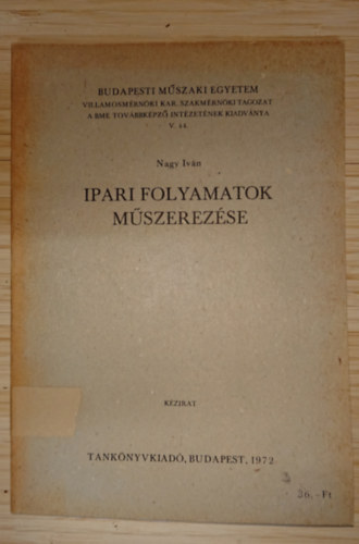 Nagy Iván: Ipari folyamatok műszerezése (Kézirat) antikvár