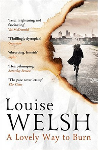 Louise Welsh: A ​Lovely Way to Burn (Plague Times Trilogy 1.) antikvár