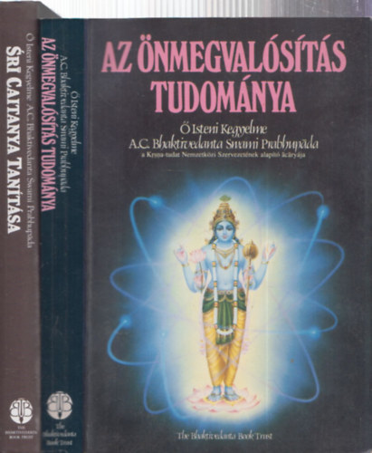Ő Isteni Kegyelme A.C. Bhaktivedanta Swami Prabhupáda tanításai alapján: 2db vallás (Ő Isteni Kegyelme A.C.Bhaktivedanta Swami Prabhupada) - Az önmegvalósítás tudománya + Sri Caitanya tanítása antikvár