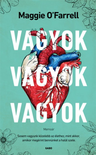 O'farrell, Maggie: Vagyok, vagyok, vagyok antikvár
