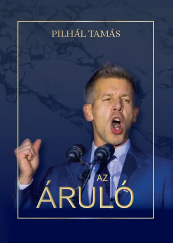 Pilhál Tamás: Az áruló könyv