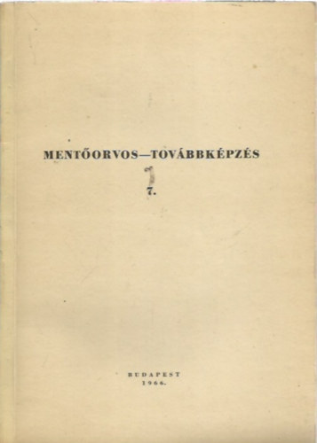 Mentőorvos-továbbképzés 7. antikvár