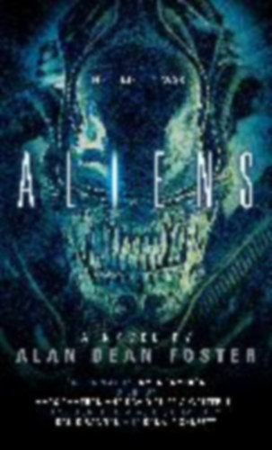 Foster, Alan Dean: Aliens idegen